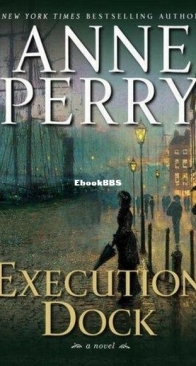 Execution Dock - William Monk 16 - Anne Perry - English