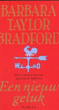 Een Nieuw Geluk - Barbara Taylor Bradford - Dutch