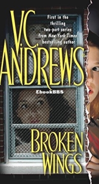 Broken Wings   - [Broken Wings 01] -V C Andrews  2003 English