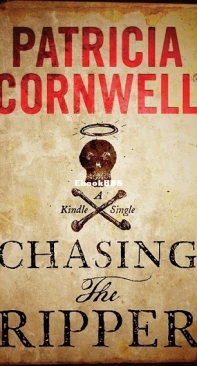 Chasing the Ripper - Patricia Cornwell - English