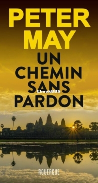 Un Chemin Sans Pardon - Peter May - French