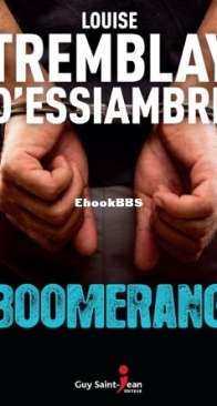 Boomerang - Infiltrateur 02 - Louise Tremblay D'Essiambre - French