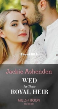 Wed For Their Royal Heir - Three Ruthless Kings 01 - Jackie Ashenden - English