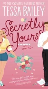 Secretly Yours - A Vine Mess 1 - Tessa Bailey - English