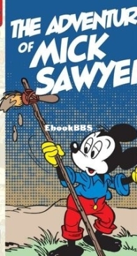 Mickey Mouse: The Adventures of Mick Sawyer 01 - 122-0 Disney 2013 - English