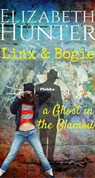 A Ghost in the Glamour - Linx and Bogie 1 - Elizabeth Hunter - English