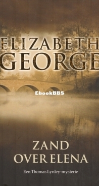 Zand Over Elena - Inspector Lynley 5 - Elizabeth George - Dutch