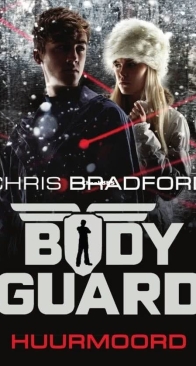 Huurmoord - Bodyguard 5 - Chris Bradford - Dutch