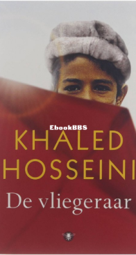 De Vliegeraar - Khaled Hosseini - Dutch