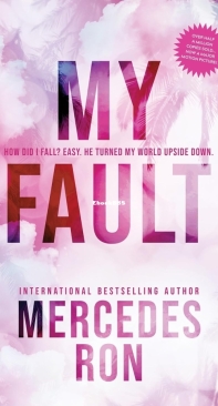 My Fault - Culpable 01 - Mercedes Ron - English