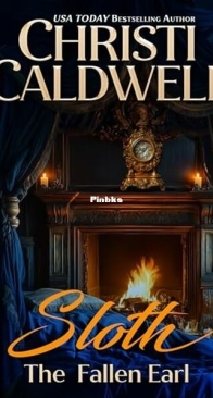 Sloth: The Fallen Earl - Seven Deadly Sins 4 - Christi Caldwell - English