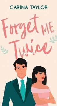 Forget Me Twice - Carina Taylor - English
