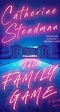 The Family Game - Catherine Steadman - English