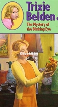 The Mystery of the Blinking Eye   [Trixie Belden 12] Kathryn Kenny -   English
