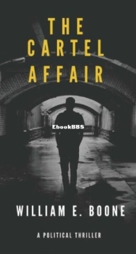 The Cartel Affair - The Travis Bones 01 - William E. Boone - English