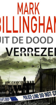 Uit De Dood Verrezen - Tom Thorne 07 - Mark Billingham - Dutch