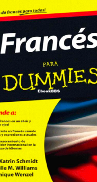 Francés para Dummies - Dodi-Katrin Schmidt - Michelle M. Williams - Dominique Wenzel - Spanish