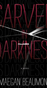 Carved in Darkness - A Sabrina Vaughn Thriller 1 - Maegan Beaumont - English