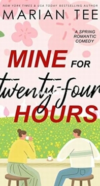 Mine for Twenty-Four Hours - Marian Tee - English
