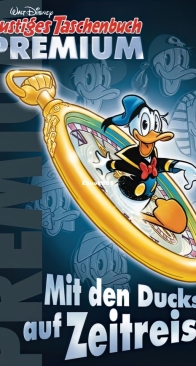Lustiges Taschenbuch Premium 030 - Mit den Ducks auf Zeitreise - Ehapa Verlag 2021 - German