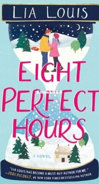 Eight Perfect Hours - Lia Louis - English