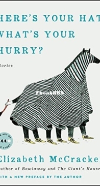 Here's Your Hat What's Your Hurry? - Elizabeth McCracken - English