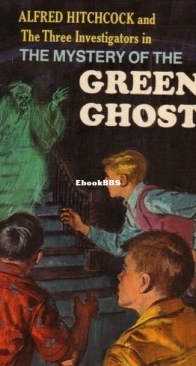 The Mystery of the Green Ghost - Alfred Hitchcock and The Three Investigators 4 - Robert Arthur - English