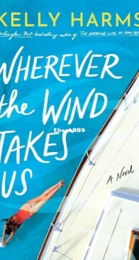 Wherever the Wind Takes Us - Kelly Harms - English