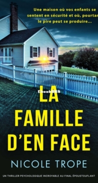 La Famille d'en Face - Nicole Trope - French