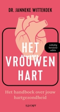 Het Vrouwenhart - Janneke Wittekoek - Dutch
