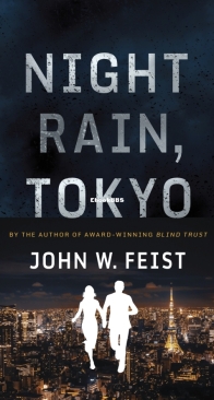 Night Rain, Tokyo - The Three Heirs - Book 1 - John W. Feist