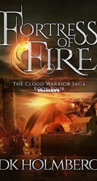 Fortress of Fire - The Cloud Warrior Saga 4 - D. K. Holmberg - English