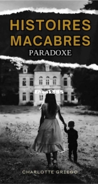 Histoires Macabres Paradoxe - Charlotte Griego - French