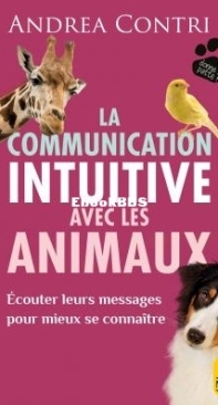 La Communication Intuitive Avec Les Animaux - Andrea Contri - French