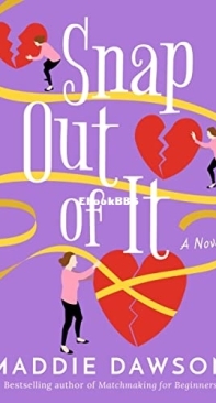 Snap Out Of It - Maddie Dawson - English