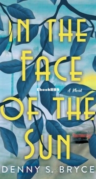 In the Face of the Sun - Denny S. Bryce - English