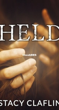 Held - Gone Saga 2 - Stacy Claflin - English