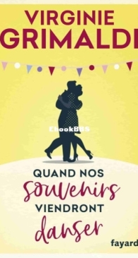 Quand Nos Souvenirs Viendront Danser - Virginie Grimaldi - French
