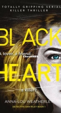 Black Heart - Detective Dan Riley 2 - Anna-Lou Weatherley - English