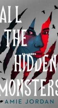 All the Hidden Monsters - Amie Jordan - English