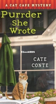 Purrder She Wrote - Cat Cafe Mystery 2 - Cate Conte - English