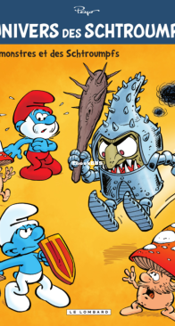L'Univers des Schtroumpfs 04 - Des Monstres et des Schtroumpfs - Le Lombard 2014 - French