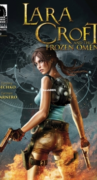 Lara Croft and the Frozen Omen 02 (of 5) - Dark Horse 2015 - Corinna Bechko - English