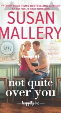 Not Quite Over You - Happily Inc 4 - Susan Mallery - English