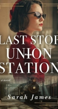 Last Stop Union Station - Sarah James - English