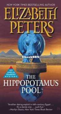 The Hippopotamus Pool   - [Amelia Peabody 08] -Elizabeth Peters   1996 English