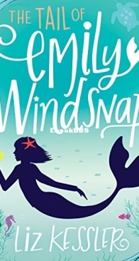 Emily Windsnap - Six Swishy Tails Of Land And Sea - Books 1-7 - Liz Kessler - English