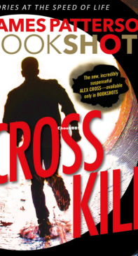 Cross Kill - Alex Cross 24.4 - James Patterson - English