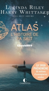 Atlas L'Histoire De Pa Salt - Les Sept Soeurs 8 - Lucinda Riley - French