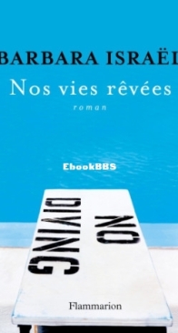 Nos Vies Rêvées - Barbara Israël - French